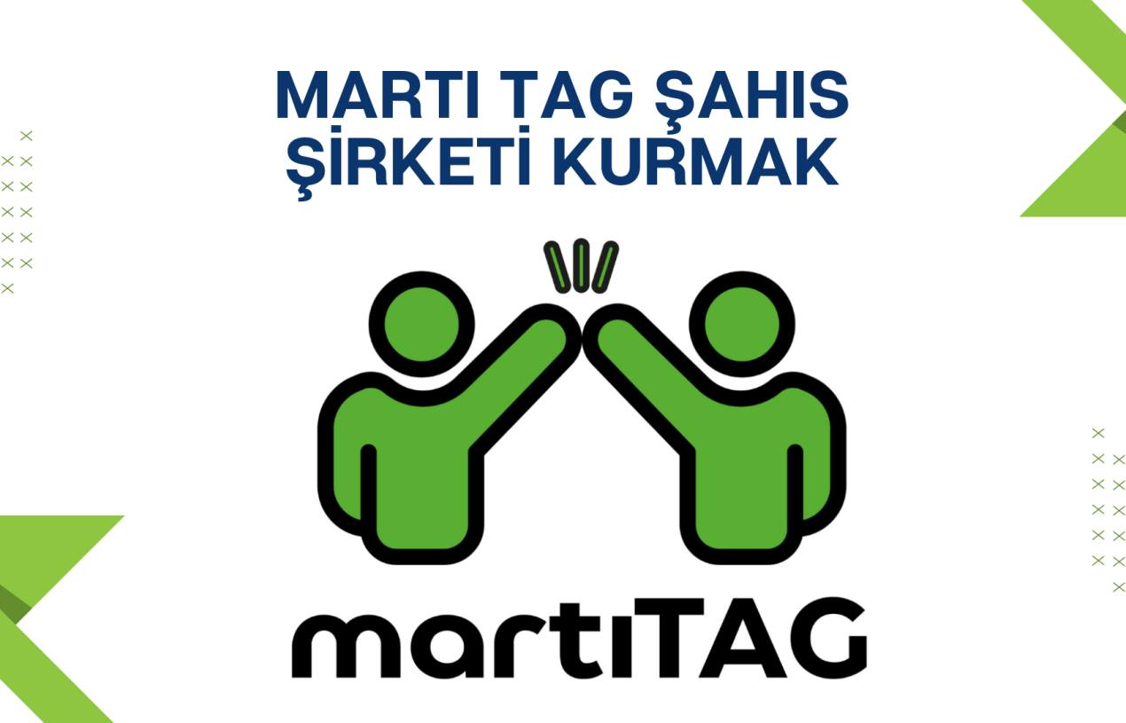 MartıTag İçin Şirket Kurma Zorunluluğu